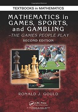 portada Mathematics in Games, Sports, and Gambling: The Games People Play, Second Edition (Textbooks in Mathematics)