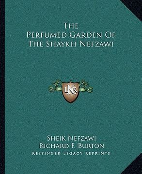 portada the perfumed garden of the shaykh nefzawi (in English)