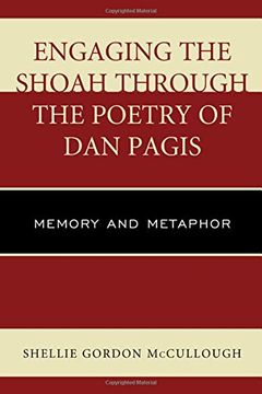 portada Engaging the Shoah through the Poetry of Dan Pagis: Memory and Metaphor