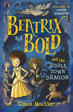 portada Beatrix the Bold and the Riddletown Dragon 