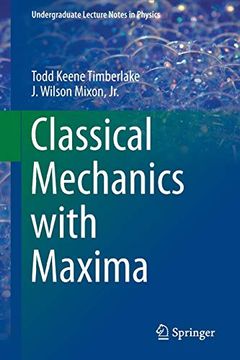 portada Classical Mechanics With Maxima (Undergraduate Lecture Notes in Physics) (en Inglés)