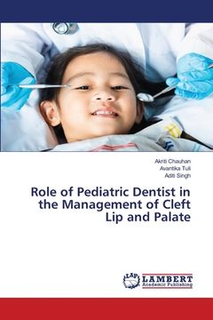portada Role of Pediatric Dentist in the Management of Cleft Lip and Palate