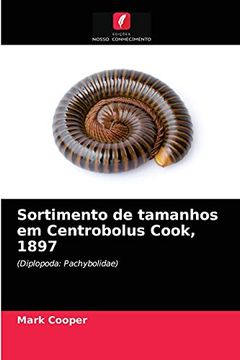 portada Sortimento de Tamanhos em Centrobolus Cook, 1897: (Diplopoda: Pachybolidae) (in Portuguese)