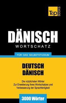 portada Dänischer Wortschatz für das Selbststudium - 3000 Wörter (in German)