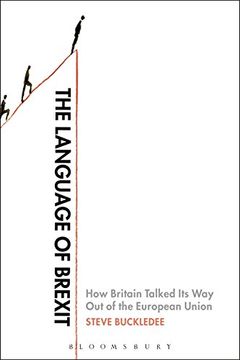 portada The Language of Brexit: How Britain Talked Its Way Out of the European Union