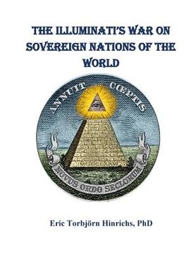 portada The Iluminati's War on Sovereign Nations of the World: The New World Order and the End of Democracy (en Inglés)