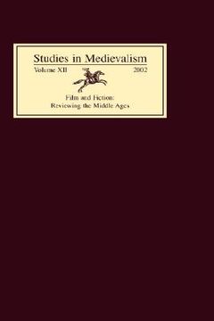 portada studies in medievalism xii: film and fiction: reviewing the middle ages (en Inglés)