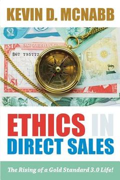 portada Ethics in Direct Sales: The Rising of a Gold Standard 3.0 Life! (en Inglés)