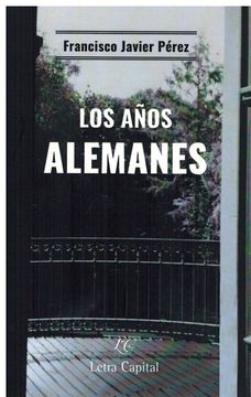 portada Los Años Alemanes (in Spanish)