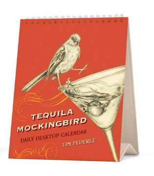 portada Tequila Mockingbird: Desktop Calendar (en Inglés)