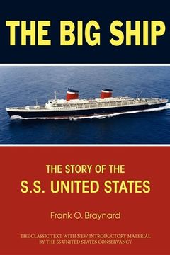 portada The big Ship: The Story of the S. Sh United States (in English)
