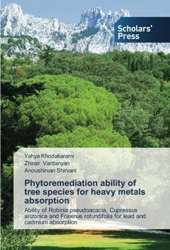 portada Phytoremediation ability of tree species for heavy metals absorption: Ability of Robinia pseudoacacia, Cupressus arizonica and Fraxinus rotundifolia for lead and cadmium absorption