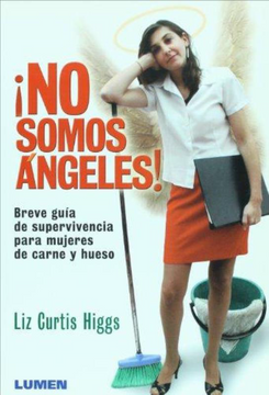 portada No Somos Angeles Breve Guia de Supervivencia Para Mujer (in Spanish)