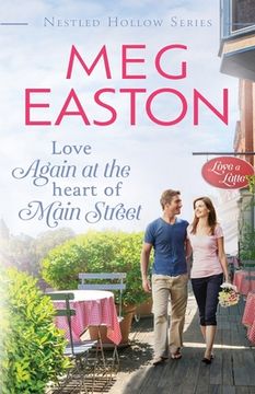 portada Love Again at the Heart of Main Street: A Sweet Small Town Romance (in English)