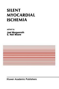 portada Silent Myocardial Ischemia: Proceedings of the Symposium on New Drugs and Devices October 15-16, 1987, Philadelphia, Pennsylvania (en Inglés)