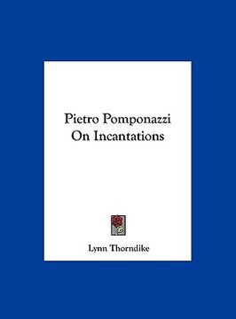 portada pietro pomponazzi on incantations (en Inglés)