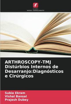 portada Arthroscopy-Tmj Dist�Rbios Internos de Desarranjo: Diagn�Sticos e Cir�Rgicos