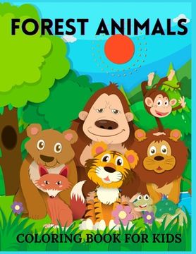 portada Forest Animals Coloring Book For Kids: Amazing Forest Animals Coloring Book for Kids -Great Gift for Boys & Girls, Discover the Forest Wildlife (en Inglés)