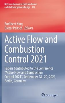 portada Active Flow and Combustion Control 2021: Papers Contributed to the Conference "Active Flow and Combustion Control 2021", September 28-29, 2021, Berlin (in English)