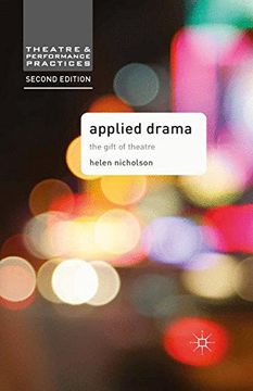 portada Applied Drama: The Gift of Theatre: 9 (Theatre and Performance Practices) (en Inglés)