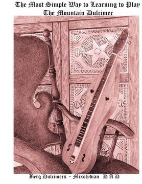 portada The Most Simple Way to Learning to Play the Mountain Dulcimer: DADD Mixolydian