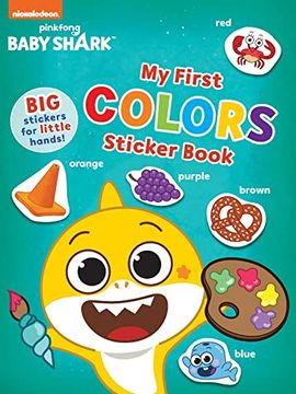 portada Baby Shark'S big Show! My First Colors Sticker Book: Activities and Big, Reusable Stickers for Kids Ages 3 to 5 (in English)