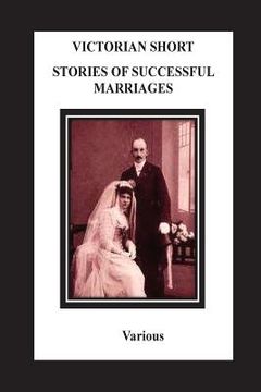 portada Victorian Short Stories Stories Of Successful Marriages (en Inglés)