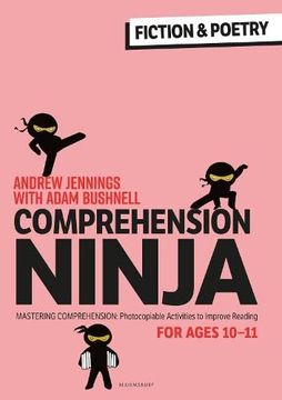 portada Comprehension Ninja for Ages 10-11: Fiction & Poetry: Comprehension Worksheets for Year 6 (en Inglés)