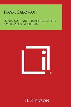 portada Haym Salomon: Immigrant and Financier of the American Revolution