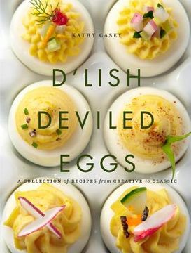 portada d'lish deviled eggs: a collection of recipes from creative to classic
