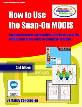 portada How to Use The Snap-On MODIS: (Includes features and how to use together with other tools) (in English)
