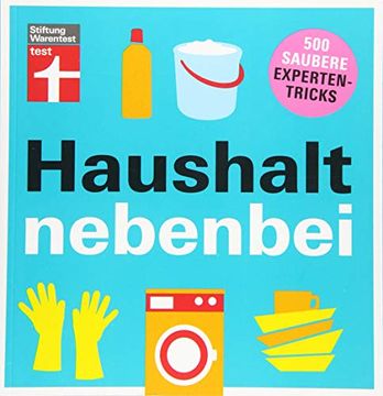 portada Haushalt Nebenbei: 500 Saubere Expertentricks