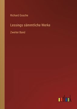 portada Lessings sämmtliche Werke: Zweiter Band (en Alemán)