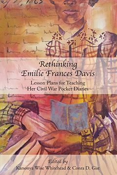 portada Rethinking Emilie Francis Davis: Lesson Plans for Teaching Her Civil War Pocket Diaries