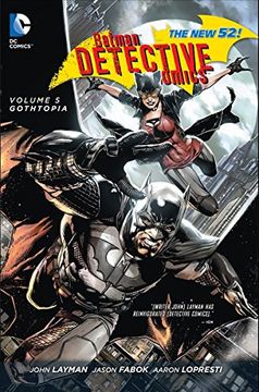 portada Batman Detective Comics Volume 5: Gothtopia hc (The new 52) [Idioma Inglés] (en Inglés)