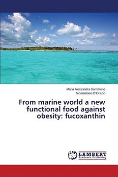 portada From marine world a new functional food against obesity: fucoxanthin