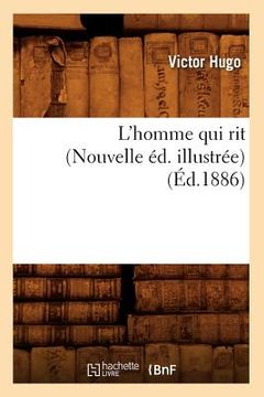 portada L'Homme Qui Rit (Nouvelle Éd. Illustrée) (Éd.1886) (en Francés)