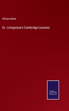 portada Dr. Livingstone's Cambridge Lectures (en Inglés)