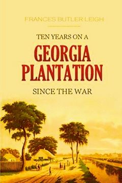 portada Ten Years on a Georgia Plantation Since the War (in English)