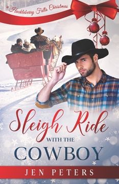 portada Sleigh Ride with the Cowboy: A Second-Chance Christmas Romance (en Inglés)