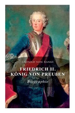 portada Friedrich II. König von Preußen: Biographie (en Inglés)