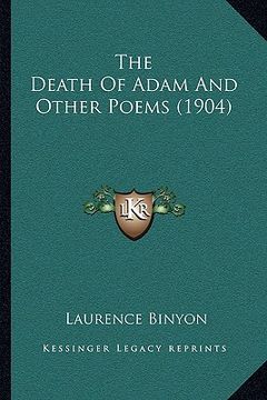 portada the death of adam and other poems (1904) (en Inglés)