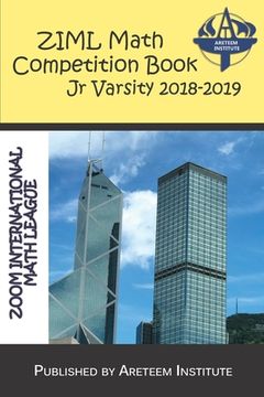 portada ZIML Math Competition Book Junior Varsity 2018-2019 (in English)