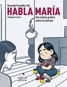 portada Habla Maria. Una Novela Grafica Sobre el Autismo (in Spanish)