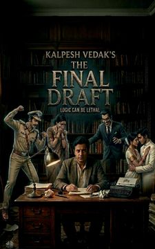 The Final Draft. Logic Can Be Lethal (en Inglés)