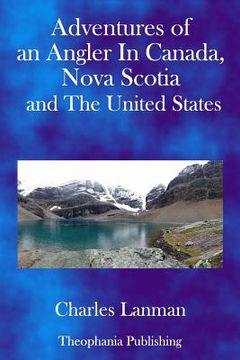 portada Adventures of an Angler in Canada, Nova Scotia and the United States (en Inglés)