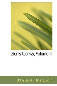 portada zion's works, volume iii (en Inglés)