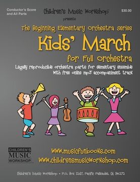 portada Kid's March: Legally reproducible orchestra parts for elementary ensemble with free online mp3 accompaniment track (en Inglés)