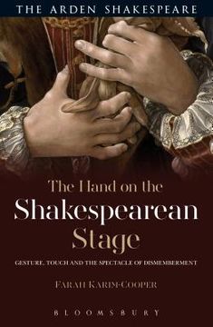 portada The Hand on the Shakespearean Stage (en Inglés)
