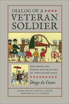 Dialog of a Veteran Soldier: Discussing the Frauds and Realities of Portuguese India